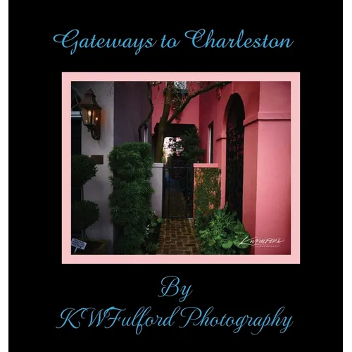 Gateways to Charleston - Hardcover
