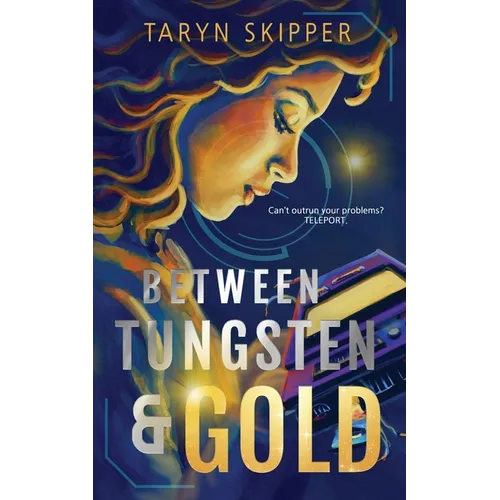 Between Tungsten and Gold - Paperback