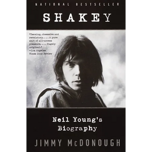 Shakey: Neil Young's Biography - Paperback