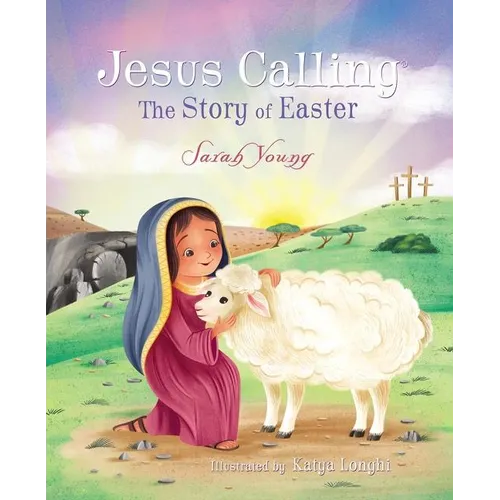 Jesus Calling: The Story of Easter - Hardcover