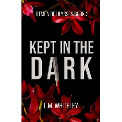 Kept in the Dark: A Kidnapping Romance - Paperback