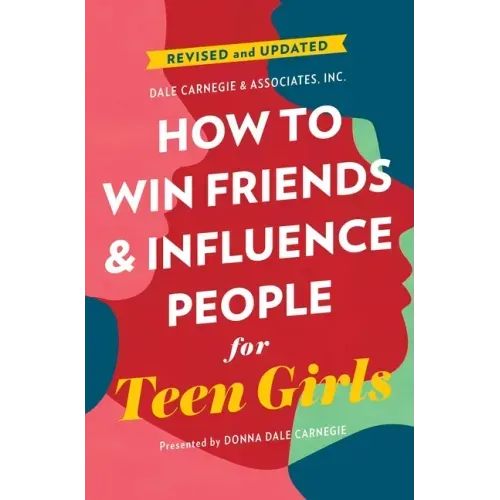 How to Win Friends and Influence People for Teen Girls - Paperback