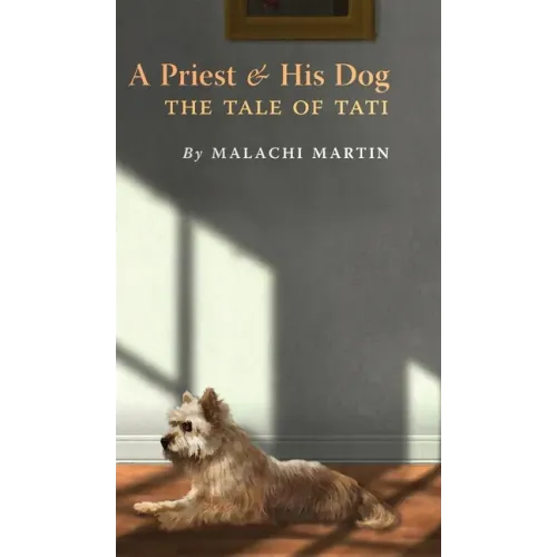 A Priest and His Dog: The Tale of Tati - Hardcover