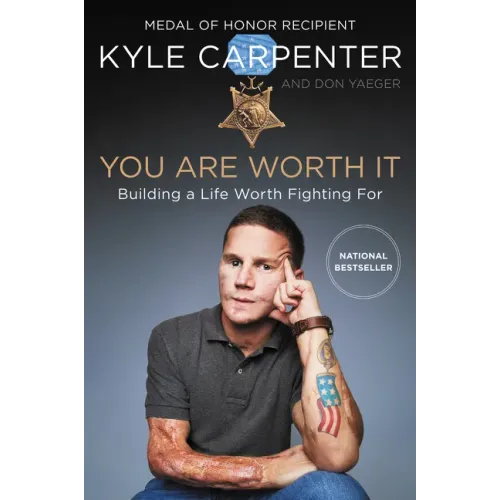 You Are Worth It: Building a Life Worth Fighting for - Paperback