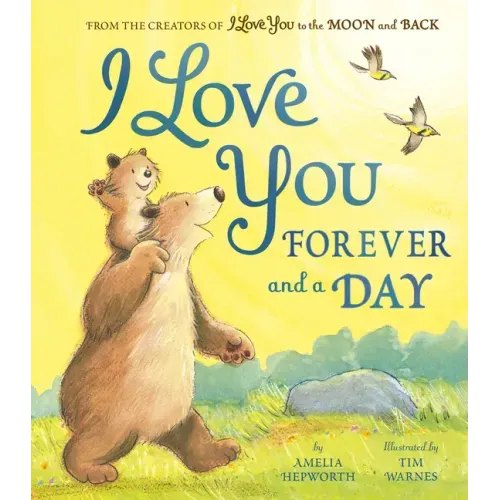 I Love You Forever and a Day - Hardcover