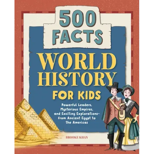 World History for Kids: 500 Facts - Hardcover