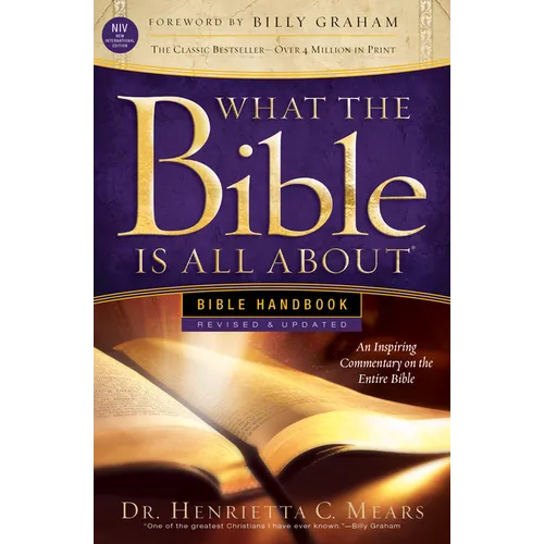 What the Bible Is All about NIV: Bible Handbook - Paperback