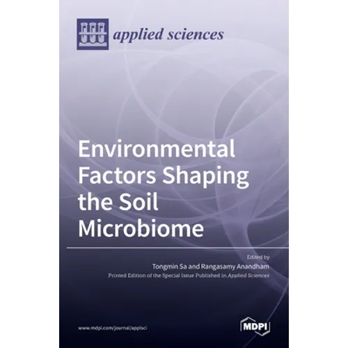 Environmental Factors Shaping the Soil Microbiome - Hardcover