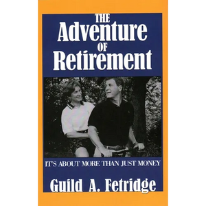 Adventure of Retirement - Hardcover