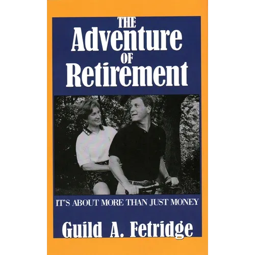 Adventure of Retirement - Hardcover
