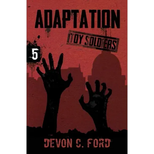 Adaptation: Toy Soldiers Book Five - Paperback