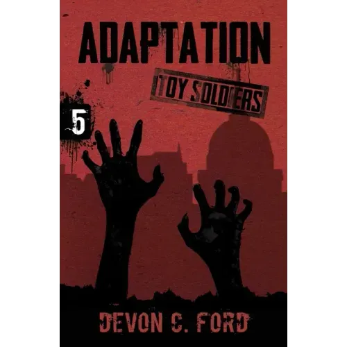 Adaptation: Toy Soldiers Book Five - Paperback