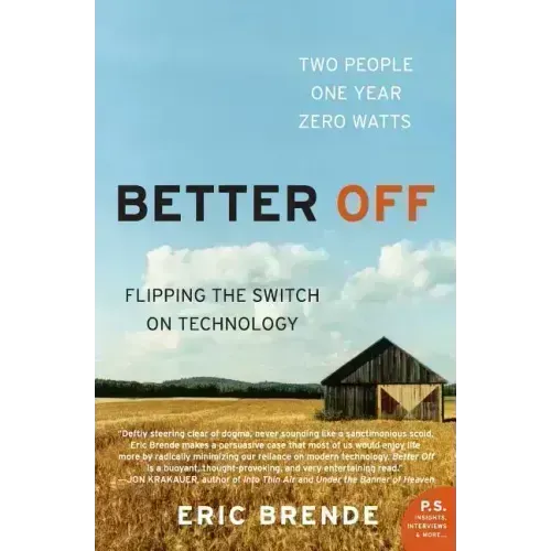 Better Off: Flipping the Switch on Technology - Paperback