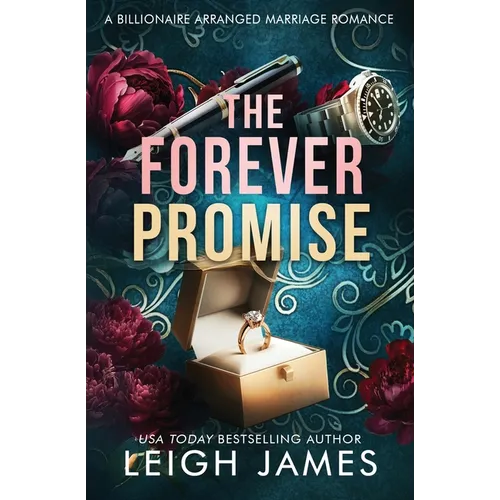The Forever Promise: A Billionaire Arranged Marriage Romance - Paperback