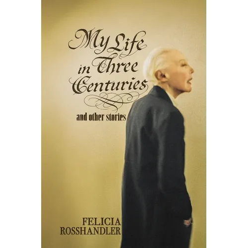 My Life in Three Centuries - Paperback