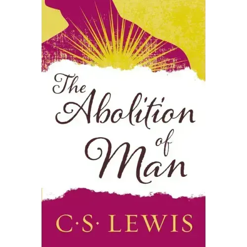 The Abolition of Man - Paperback