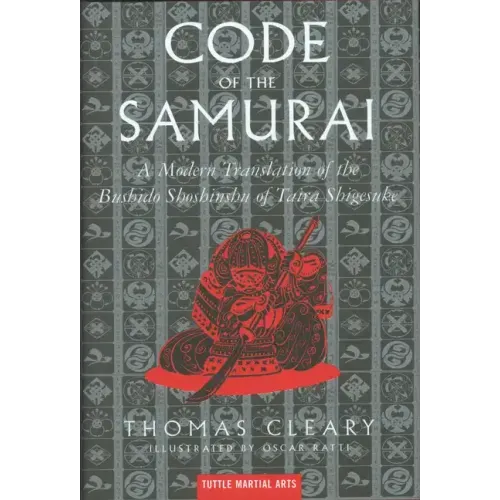 The Code of the Samurai: A Modern Translation of the Bushido Shoshinshu of Taira Shigesuke - Hardcover