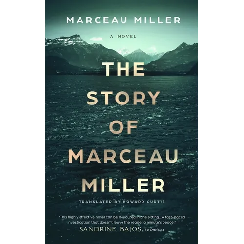 The Story of Marceau Miller - Hardcover