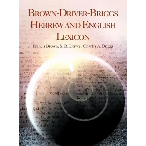 Brown-Driver-Briggs Hebrew and English Lexicon