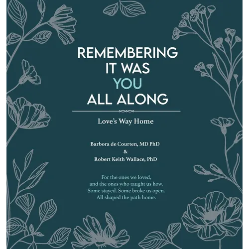 Remembering It Was You All Along - Hardcover