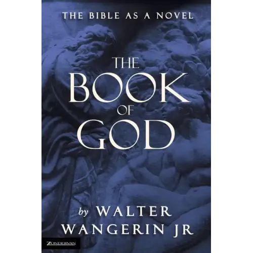 The Book of God: The Bible as a Novel - Paperback