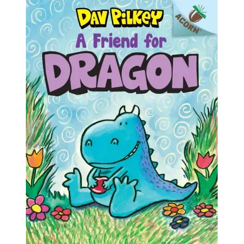 A Friend for Dragon: An Acorn Book (Dragon #1): Volume 1 - Hardcover