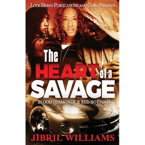 The Heart of a Savage: Blood Diamonds & Red Bottoms - Paperback
