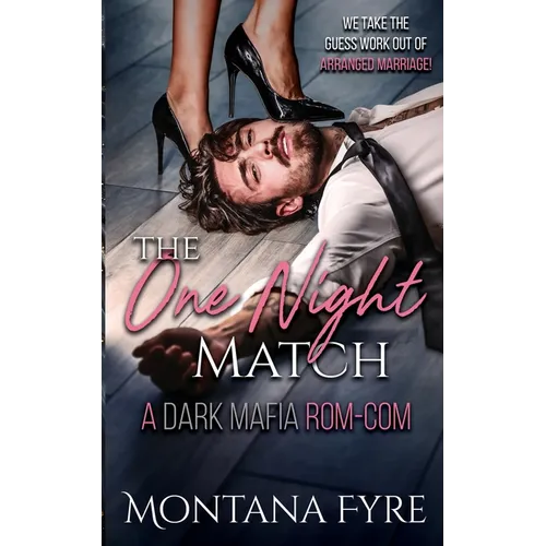 The One Night Match: A Dark Mafia Rom-Com - Paperback