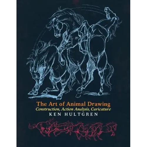 The Art of Animal Drawing: Construction, Action Analysis, Caricature - Paperback