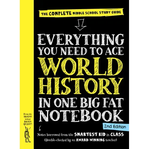 Everything You Need to Ace World History in One Big Fat Notebook, 2nd Edition: The Complete Middle School Study Guide - Paperback