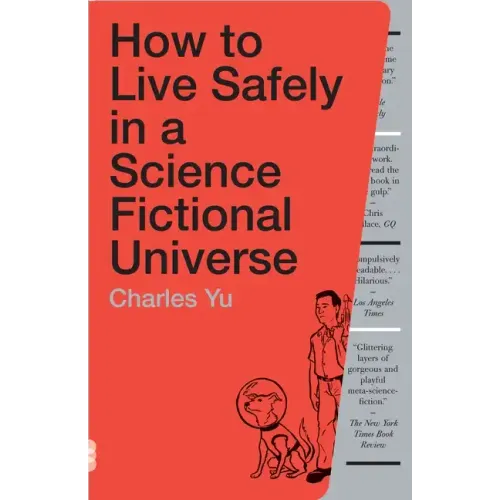 How to Live Safely in a Science Fictional Universe - Paperback