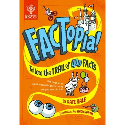 Factopia!: Follow the Trail of 400 Facts... - Hardcover