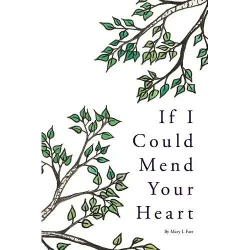 If I Could Mend Your Heart - Paperback