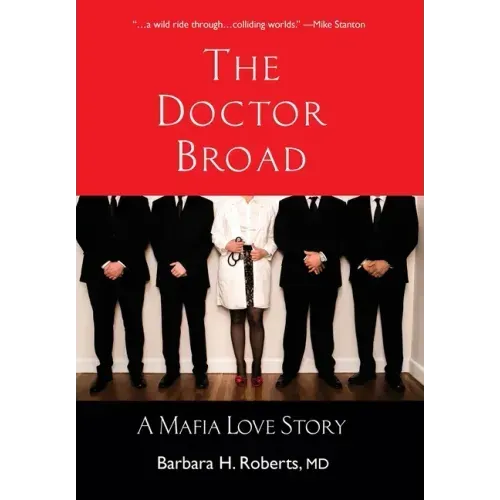 The Doctor Broad: A Mafia Love Story - Hardcover