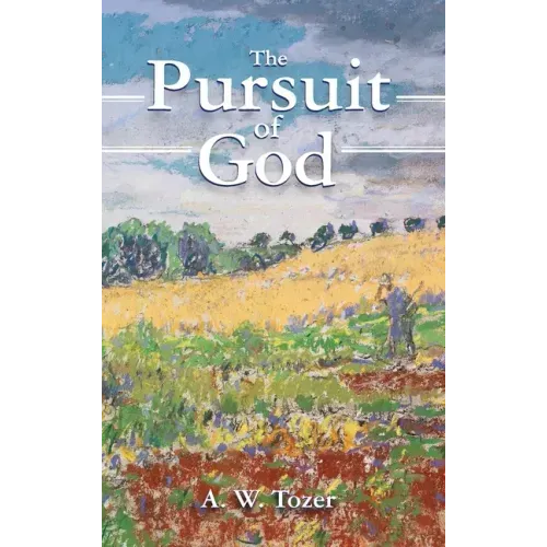 The Pursuit of God - Hardcover