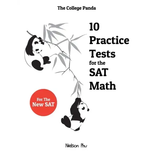 The College Panda's 10 Practice Tests for the SAT Math - Paperback