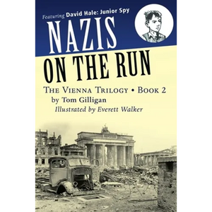 Nazis on the Run: Featuring David Hale: Junior Spy - Paperback