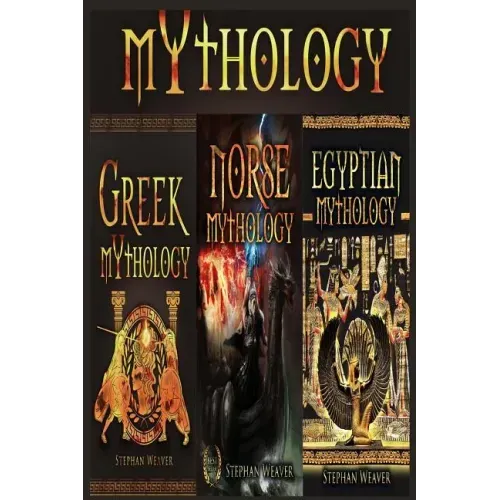 Mythology Trilogy: Greek Mythology - Norse Mythology - Egyptian Mythology - Paperback