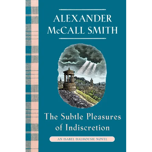 The Subtle Pleasures of Indiscretion: An Isabel Dalhousie Novel (16) - Hardcover