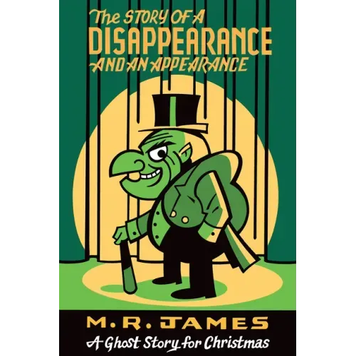 The Story of a Disappearance and an Appearance: A Ghost Story for Christmas - Paperback