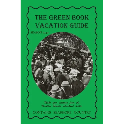 The Green Book Vacation Guide-1949 Edition - Paperback