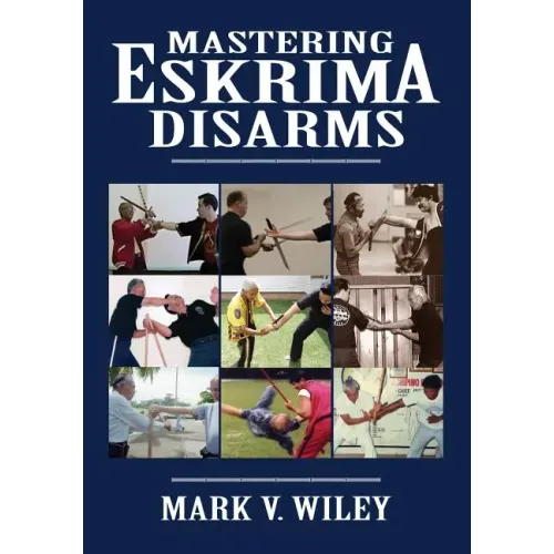 Mastering Eskrima Disarms - Paperback