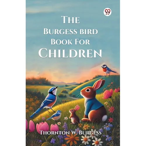 The Burgess Bird Book For Children - Paperback