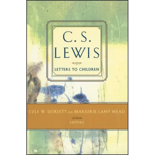 C. S. Lewis' Letters to Children - Paperback