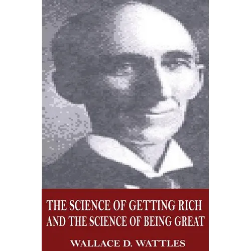 The Science of Getting Rich and The Science of Being Great - Paperback