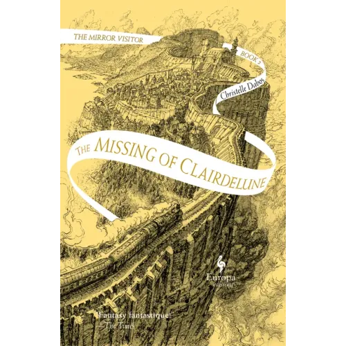 The Missing of Clairdelune: Book Two of the Mirror Visitor Quartet - Paperback