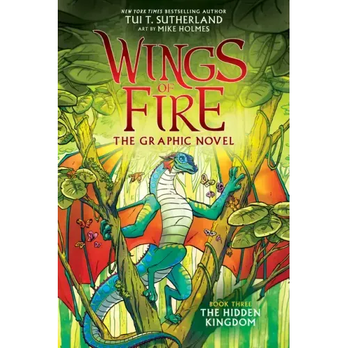 Wings of Fire: The Hidden Kingdom: A Graphic Novel (Wings of Fire Graphic Novel #3): Volume 3 - Hardcover