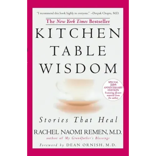 Kitchen Table Wisdom: Stories That Heal, 10th Anniversary Edition - Paperback