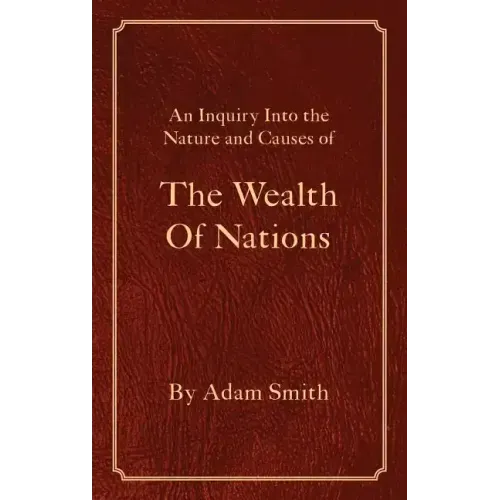 The Wealth Of Nations - Hardcover