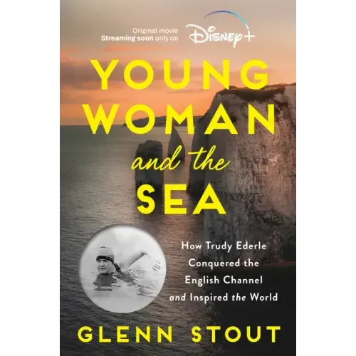 Young Woman and the Sea: How Trudy Ederle Conquered the English Channel and Inspired the World - Paperback